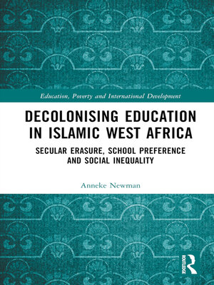 cover image of Decolonising Education in Islamic West Africa